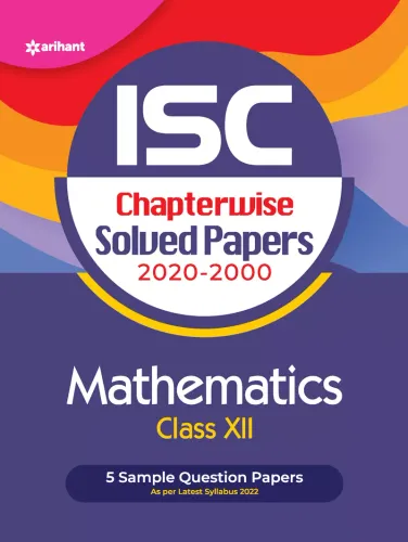 ISC Chapterwise Solved Papers Mathematics Class 12 for 2022 Exam