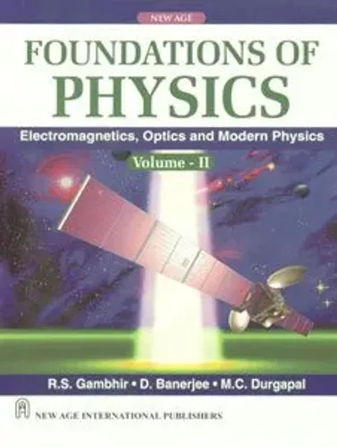 Foundations of Physics, Vol. II