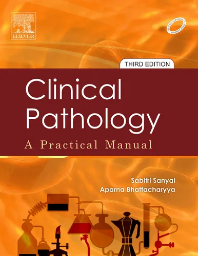 Clinical Pathology: A Practical Manual, 3e