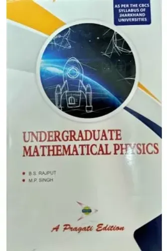 UNDERGRADUATE MATHEMATICAL PHYSICS ( JHARKHAND UNIVERSITY )