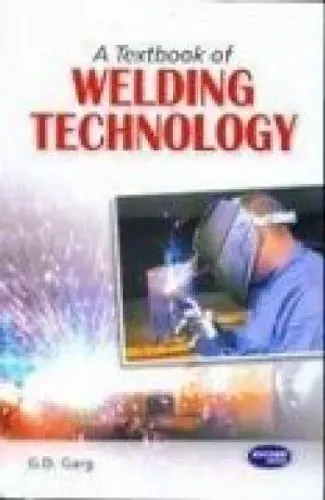 A Text Book of Welding Technology