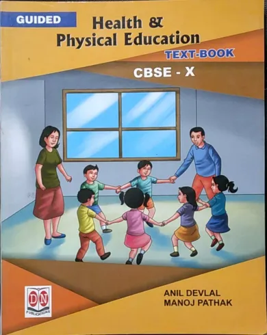 Guided Health & Physical Education  Text Book Class -10 CBSE