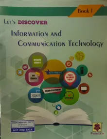 Lets Discover Information & Communication Technology Class - 1