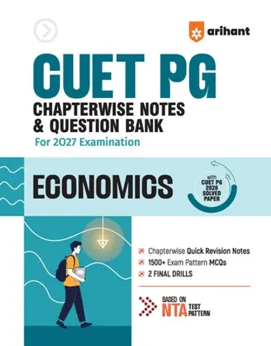 CUET PG Economics Exam 2027 | Chapterwise Notes & Question Bank | 1500+ Exam Pattern MCQs | 2 Final Drills (Practice Papers) | 2026 Solved Paper | Based on Latest NTA Test Pattern