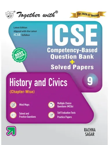 Together with ICSE Question Bank Class 9 History & Civics for 2027 exams| With Self-evaluation Tests, Competency-based questions & Practice Papers (ICSE / ISC Board)