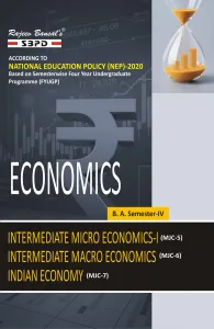 NEP Economics Intermediate Micro Economics-I (MJC-5) Intermediate Macro Economics (MJC-6) Indian Economy (MJC-7) B.A. 4th Semester