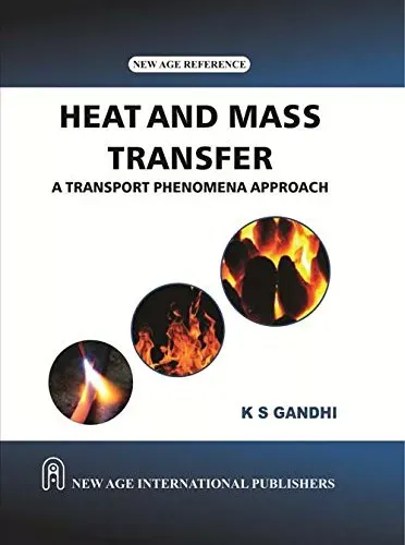 Heat and Mass Transfer : A Transport Phenomena Approach