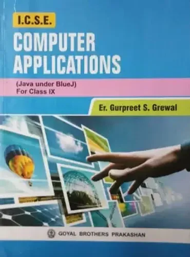 ICSE Computer Applications for Class 9 (Java under Blue J)
