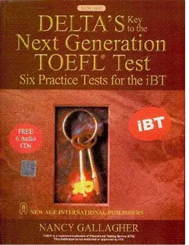 Delta's key to the Next Generation TOEFL ® Test (Six Practice Tests for the iBT) (6 CD)
