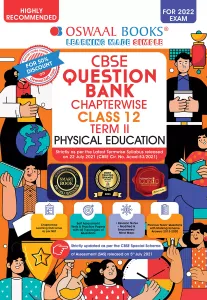 Oswaal CBSE Question Bank Chapterwise For Term 2, Class 12, Physical Education (For 2022 Exam)