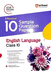 Icse I Succeed 10 Sample Question Papers English Language-10 (2024)