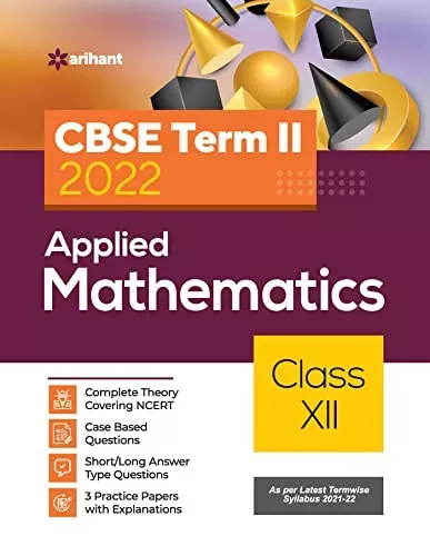 Arihant CBSE Applied Mathematics Term 2 Class 12 for 2022 Exam (Cover Theory and MCQs)