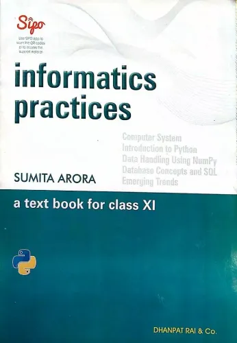 Informatics Practices A Text Book For Class 11 (Examination 2020-2021) 