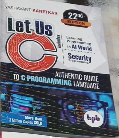Let Us C Authentic Guide To C Programming Lang. 22nd Edi.