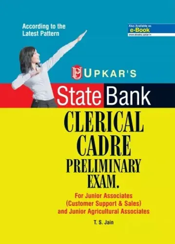 State Bank Clerical Cadre Preliminary Exam For Junior Associates (Customer Support & Sales) and Junior Agricultural Associates