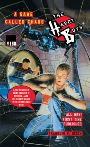 A Game Called Chaos (Volume 160) (Hardy Boys)