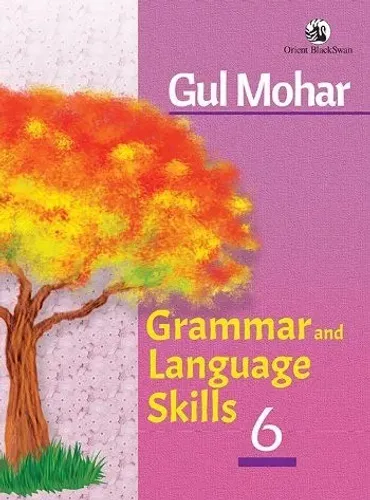 Gulmohar Grammar and Language Skills 6