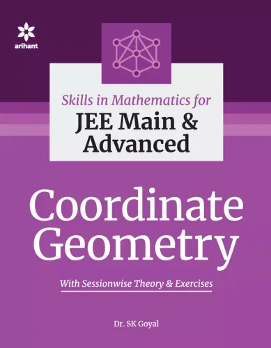 Skills in Mathematics - Coordinate Geometry for JEE Main and Advanced