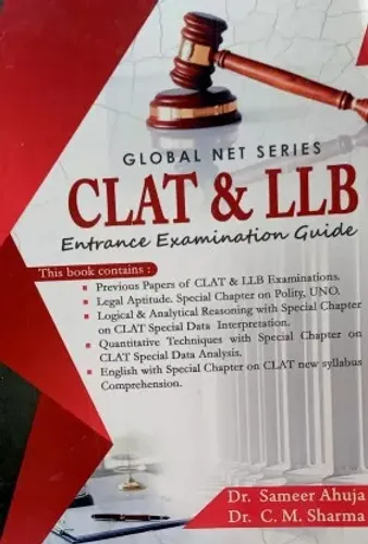 CLAT & LLB Entrance Examination Guide - entrance examinatin guide for CLAT & LLB 