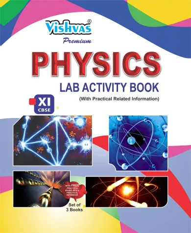 Physics Lab Activity Book, Class- 11, (With Practical Related Information) With Free Practical Notebook Set Of 3 Books 