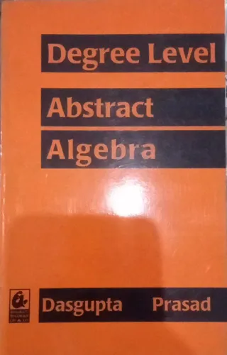 Degree Level Abstract Algebra