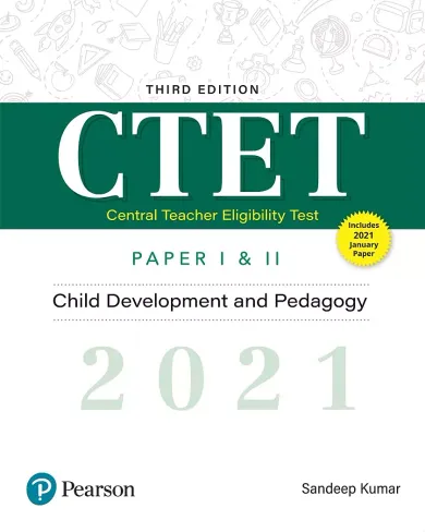 Child Development and Pedagogy for CTET 2021 Paper I and II | Third Edition| By Pearson Paperback 