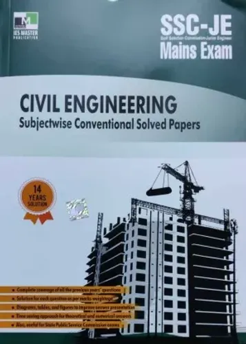 SSC-JE MAINS EXAM CIVIL ENGINEERING SUBJECTIVE CONVENTIONAL SOLVED PAPERS