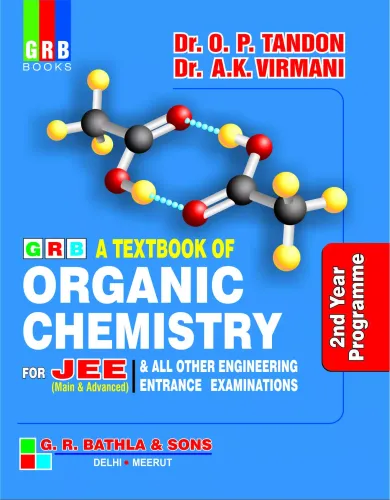 Grb A Textbook Of Organic Chemistry For Jee 2Nd Year Programme