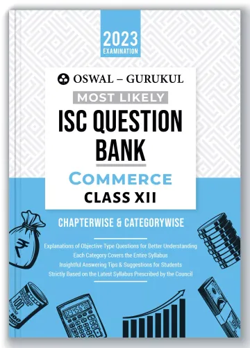 Oswal - Gurukul Commerce Most Likely Question Bank for ISC Class 12 Exam 2023