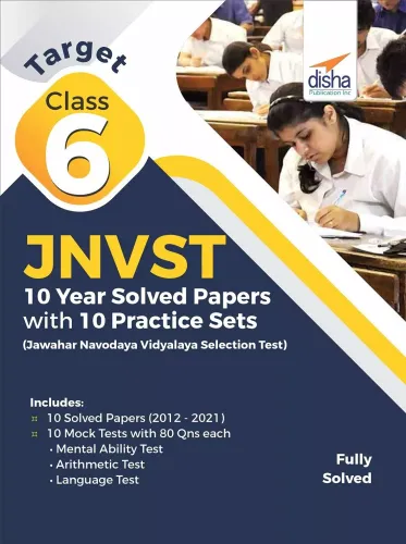 Target Class 6 JNVST - 10 Year Solved Papers with 10 Practice Sets - Jawahar Navodaya Vidyalaya Selection Test 