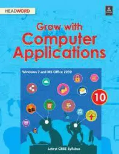GROW WITH COMPUTER APPLICATIONS 10