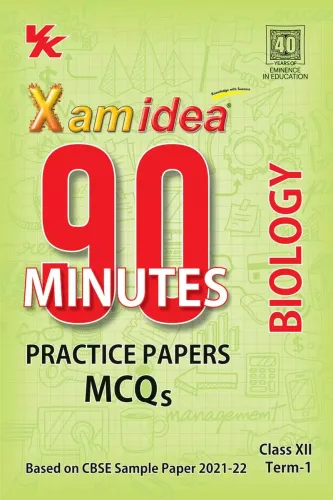 Xam idea 90 Minutes Practice Papers Class 12 Biology For Term-I (As Per Latest CBSE Updates)