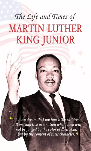 The Life And Times Of Martin Luther King (Jr)