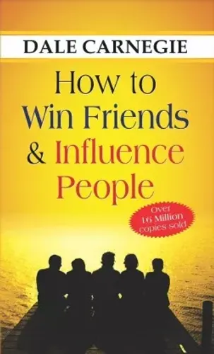 How to Win Friends and Influence People