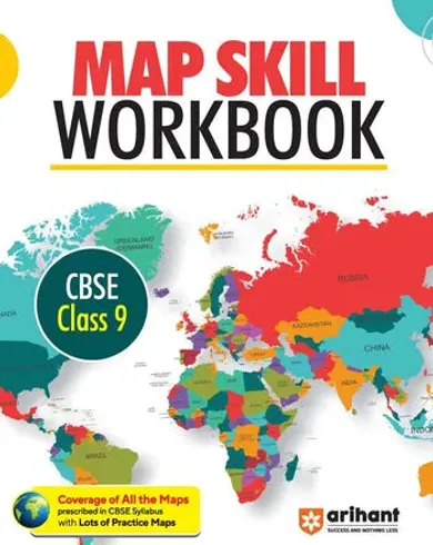 CBSE Map Skill Workbook for Class 9 Exam - Complete Coverage of All the Maps prescribed in CBSE Syllabus with lots of Practice Maps