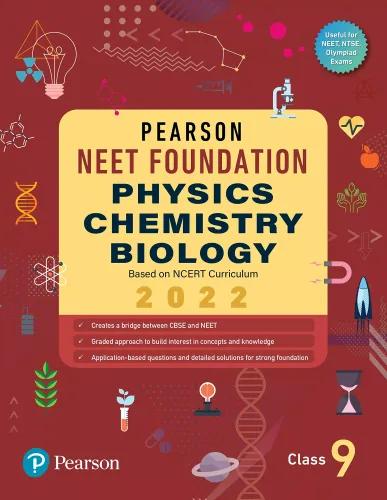 Pearson NEET Foundation Physics, Chemistry & Biology | Class 9| 2022 Edition