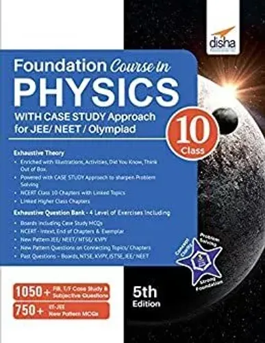 Foundation Course in Physics for JEE/ NEET/ Olympiad Class 10 with Case Study Approach - 5th Edition 