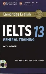 Cambridge IELTS 13 General Training With Answers (including Audio CD)
