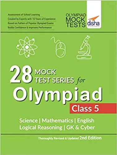 28 Mock Test Series for Olympiads Class 5 Science, Mathematics, English, Logical Reasoning, GK & Cyber 2nd Edition 