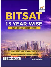BITSAT 13 Year-wise Solved Papers (2021 - 2009) 4th