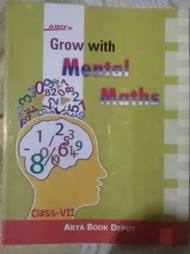 Grow with Mental Maths for Class 7