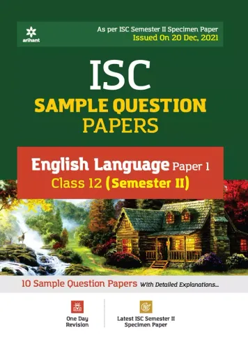 Arihant ISC Semester 2 English Language (Paper 1) Class 12 Sample Question Papers (As per ISC Semester 2 Specimen Paper)