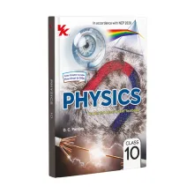 Physics Textbook for Class 10 | CBSE As per NCERT & NEP 2020 | Examination 2026-27 | by D.C. Pandey