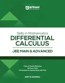 Skills in Mathematics Differential Calculus for JEE Main & Advanced 2027 | Theory, Practice Milestones & PYQ Scanners | Ideal for IIT JEE Aspirants by Amit M Agarwal