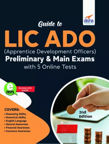 Guide to LIC ADO (Apprentice Development Officers) Preliminary & Main Exams with 5 Online Tests 2nd Edition