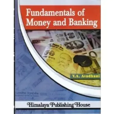 HPH Fundamentals of Money and Banking by Dr. V.A. Avadhani