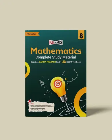 Full Marks Mathematics Ganita Prakash Part-1 Class 8 Complete Study Material – for CBSE 2027 Exams | New Edition as per Latest NCERT Textbooks | Quick Revision Summaries, Solved Q&A, PYQs, CBQs, Sample Papers.