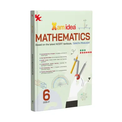 Xam idea Mathematics Class 6 | CBSE 2026 – 27 | Based on the Latest NCERT textbook, ‘Ganita Prakash’ | NEP 2020 & NCF-SE 2023 Aligned | Mind Maps | NCERT Corner | Practice Examination Paper