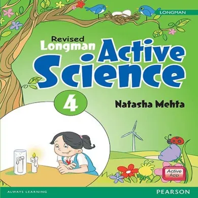 Longman Active Science Book by Pearson for CBSE Class 4