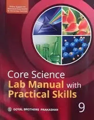 Core Science Lab Manual With Practical Skills-9